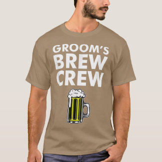 Groom Bachelor BeerGrooms Brew Crew T-Shirt