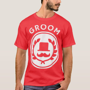 Groom BadgeBachelor Party, Hochzeit oder neu verhe T-Shirt
