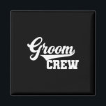Groom Crew Trauzeuge Bachelor Party Hochzeit Group Magnet<br><div class="desc">Groom Crew Trauzeuge Bachelor Party Wedding Group Matching T</div>