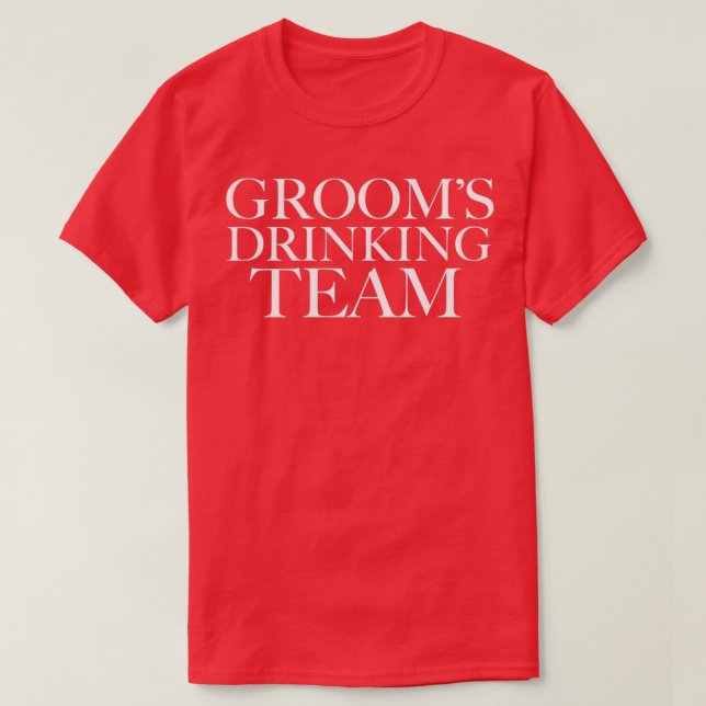 Groom Drink Team Party Trauzeugen Bachelor Party T-Shirt (Design vorne)