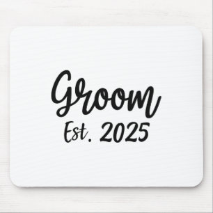 Groom Est. 2025 Die Gruppe für männliche Hochzeits Mousepad