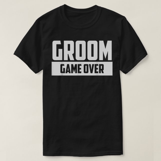 Groom Game Over Engagement Wedding Bachelor Party  T-Shirt (Design vorne)