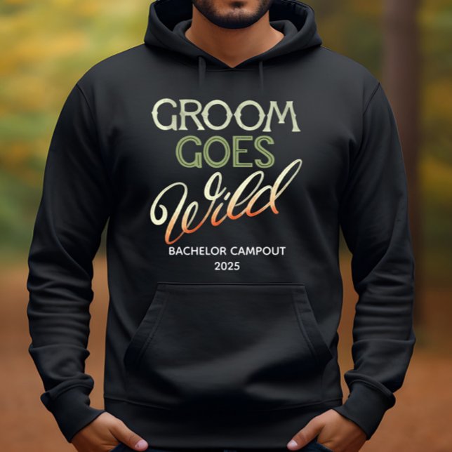 Groom Goes Wild Bachelor Party Hoodie (Von Creator hochgeladen)