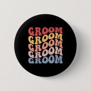 Groom Groovy Bachelor Party Button