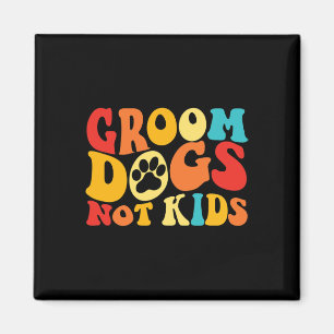 Groom Hunde Kids Funny Hunde Niedlich Meme Groovy Magnet