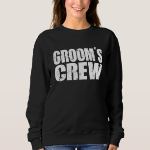 Groom S Crew Bachelor Party Hochzeit Männer Matchi Sweatshirt