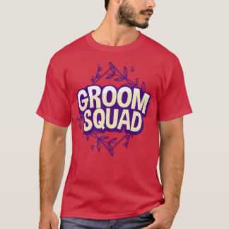 Groom Squad 2 T-Shirt
