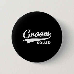 Groom Squad - Bachelor Party - Hochzeit 1 Button