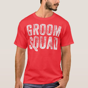 Groom Squad Bachelor Party Hochzeit Funny Groom T-Shirt