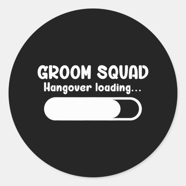 Groom Squad Hangover Laden Trauzeuge Bachelor Pa Runder Aufkleber (Vorderseite)