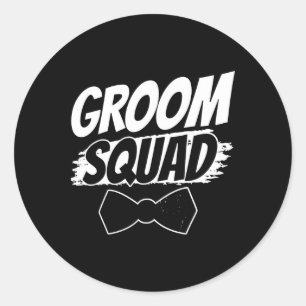 Groom Squad Party Redewendungen Bachelor Hochzeit  Runder Aufkleber