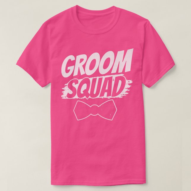 Groom Squad Party Redewendungen Bachelor Hochzeit T-Shirt (Design vorne)
