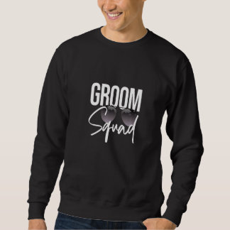 Groom Squad Sonnenbrille Hochzeitsmatching Bachelo Sweatshirt