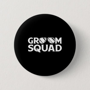 Groom Squad Trauzeuge Bachelor Party Wedding Match Button