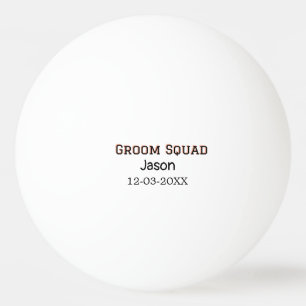Groom Squad Trauzeuge Junggesellinnenabschied Name Tischtennisball
