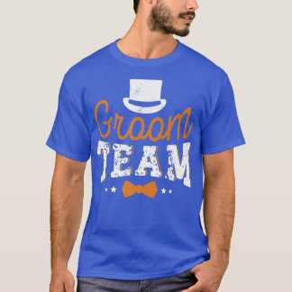 Groom Team Engagement Bachelor Party Groomsman  T-Shirt