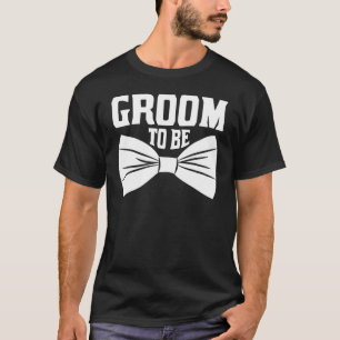Groom to be Verlobung Match Newlyweds Bachelor T-Shirt