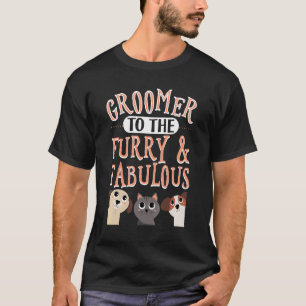 Groomer zu den Zorn und fabelhafte Hunde Stylist T-Shirt