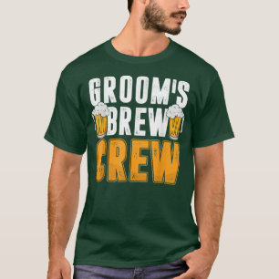 Grooms Brew Crew Funny Trauzeugen Beer Team Bachel T-Shirt
