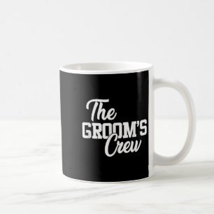 Grooms Crew Funny Wedding oder Bachelor Party Gi Kaffeetasse