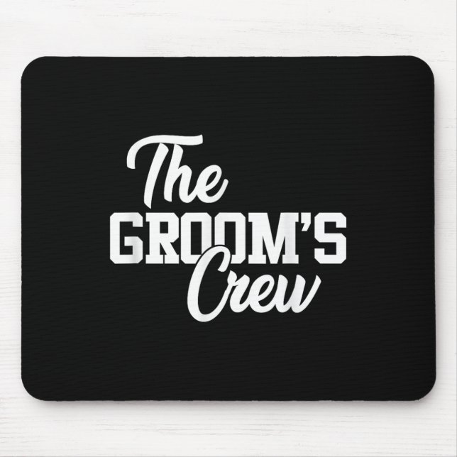 Grooms Crew Funny Wedding oder Bachelor Party Gi Mousepad (Vorne)