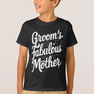 Groom's fabelhafte Mutter T-Shirt