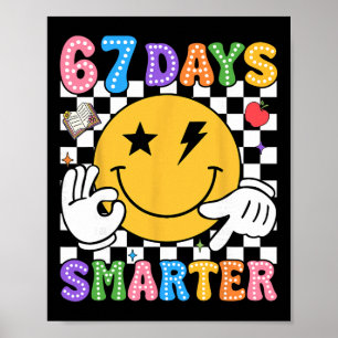 Grooviges 67. Schultags-Shirt 67 Tage intelligente Poster