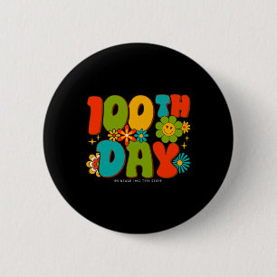 Groovy 100 Days of School Student Lehrer Kinder Hi Button