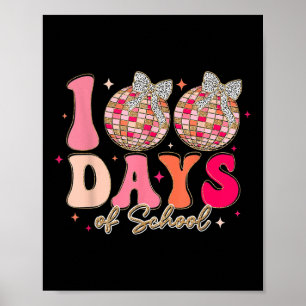 Groovy 100 Tage der Schule Coquette Bow 100. Tag O Poster