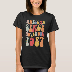 Groovy 1987 Phantastisch seit November Retro 35. T-Shirt