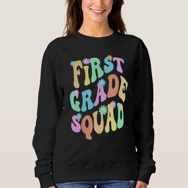 Groovy 1st Grade Squad School Teacher First Gr Ret Sweatshirt (Vorderseite)