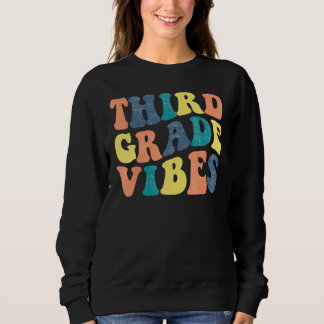Groovy 3. Klasse Vibes Dritte Klasse Squad 1. Tag  Sweatshirt