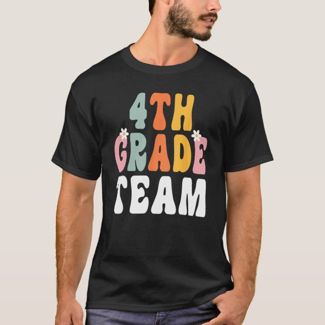 Groovy 4th Grade Team Teacher Student  Back To Sch T-Shirt (Vorderseite)