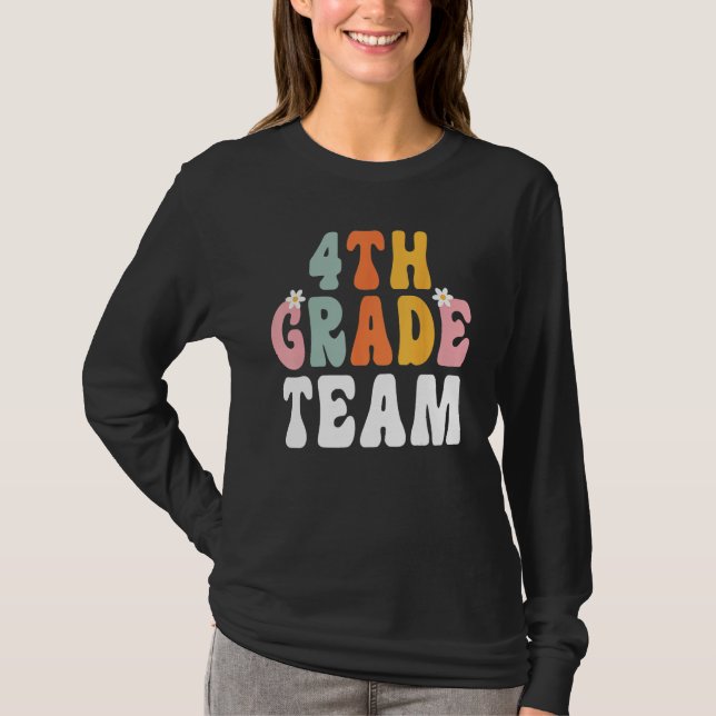 Groovy 4th Grade Team Teacher Student  Back To Sch T-Shirt (Vorderseite)