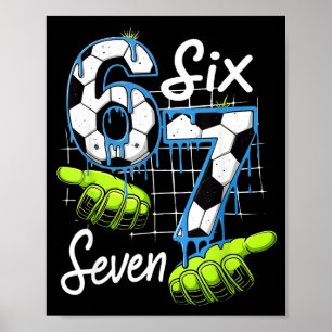Groovy 67 Fußballfeld Sechs Sieben Lustiges Meme D Poster