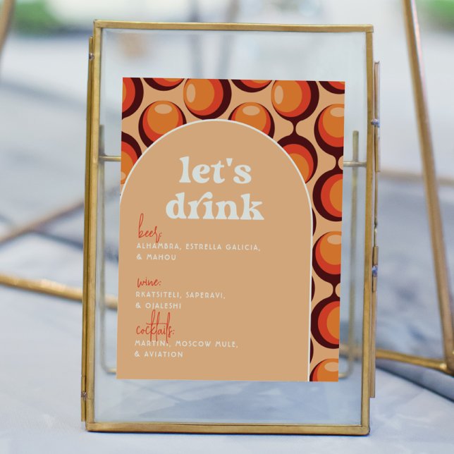 Groovy 70er Let's Drink Wedding Bar Sign Poster (Von Creator hochgeladen)