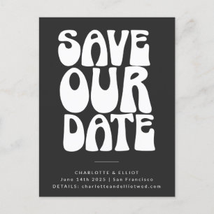 Groovy 70er Schwarz-Weiß Einfache Save The Date Postkarte