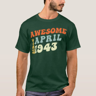 Groovy 80 Jahre alt großartig seit April 1943 80.  T-Shirt