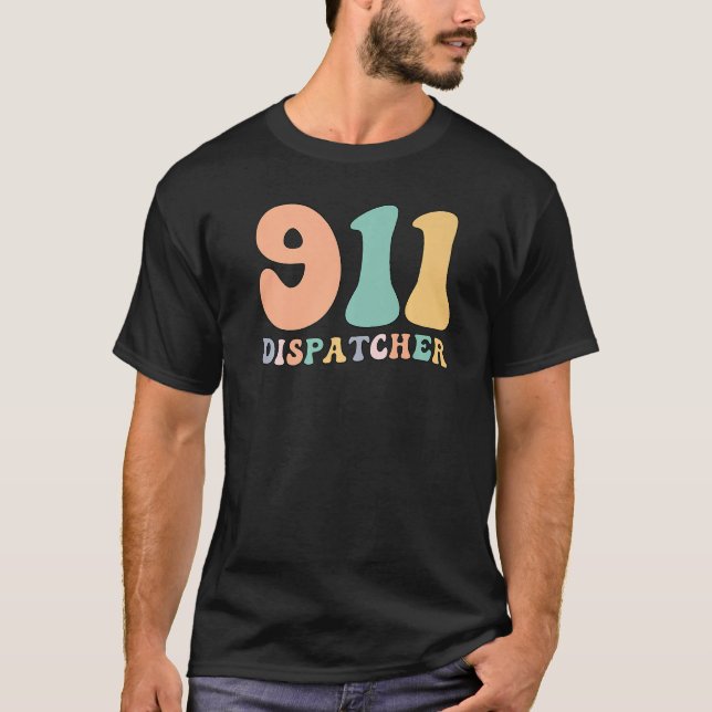 Groovy 911 Dispatcher Proud 911 Operator T-Shirt (Vorderseite)
