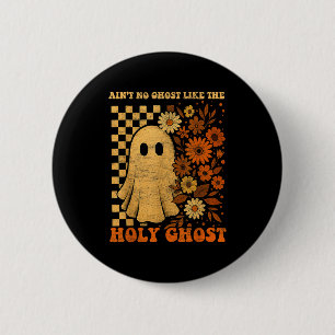 Groovy Ain’t No Geist wie die heilige christliche Button