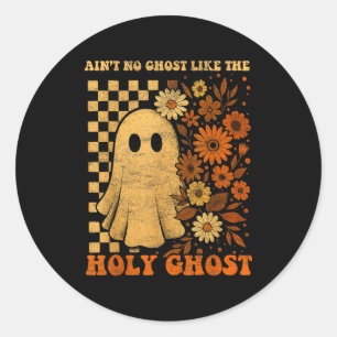 Groovy Ain’t No Ghost Like The Holy Christian Hall Runder Aufkleber