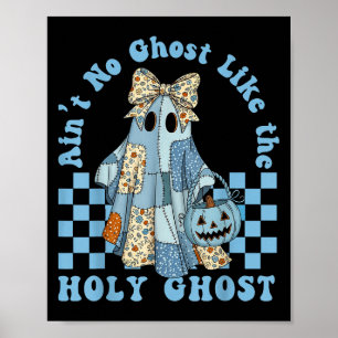 Groovy Aint No Ghost like the Heiligen Geist Chris Poster