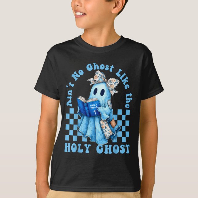 Groovy Aint No Ghost Like The Holy Ghost Christian T-Shirt (Vorderseite)