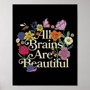 Groovy Alle Gehirne Sind Schön Florale Autismus-Au Poster