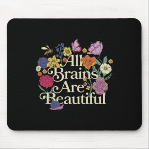Groovy alle Gehirne sind schöne Blumenautismus Awa Mousepad