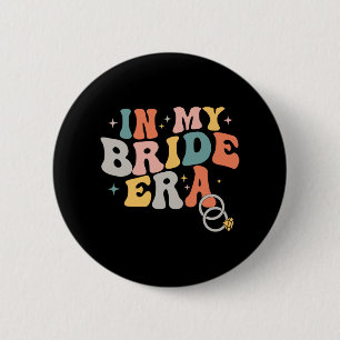 Groovy auf meiner Braut-Ära-Junggesellinnenparty-H Button
