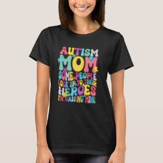 Groovy Autism Mama Raising Hero Neurodiversity Shi T-Shirt