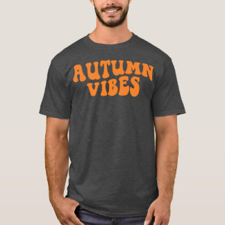 Groovy Autumn Vibes seinen Herbst im Herbst 2010 T-Shirt