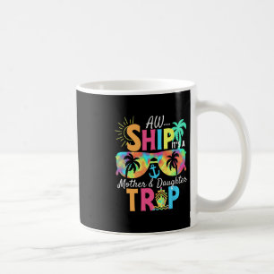 Groovy Aw Schiff Es Ist Ein Mutter-Tochter-Reise-U Kaffeetasse