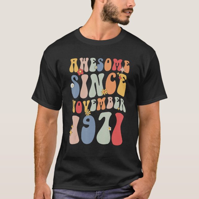 Groovy Awesome Since November 1971 Retro   51st T-Shirt (Vorderseite)